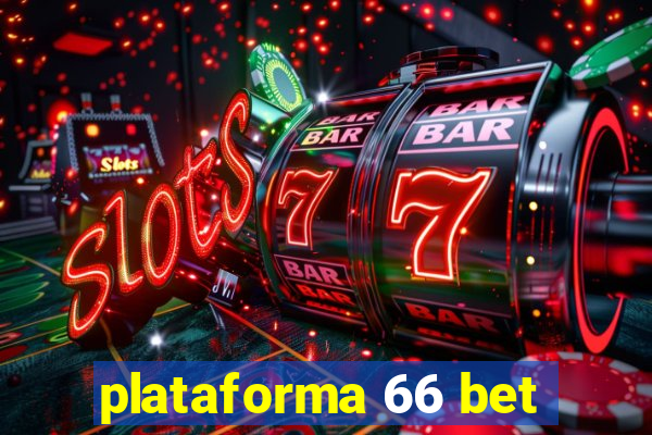 plataforma 66 bet